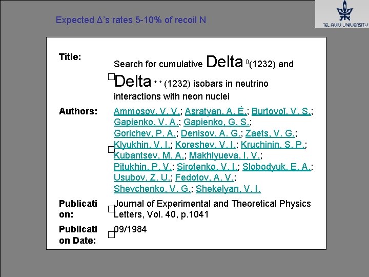 Expected Δ’s rates 5 -10% of recoil N Title: Delta Search for cumulative 0(1232) Expected Δ’s rates 5 -10% of recoil N Title: Delta Search for cumulative 0(1232)