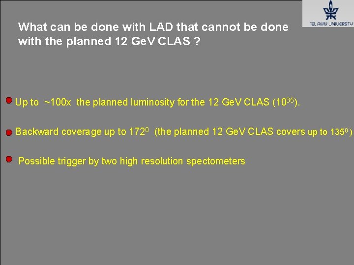 What can be done with LAD that cannot be done with the planned 12 What can be done with LAD that cannot be done with the planned 12