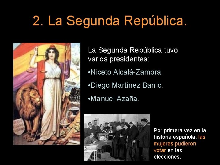 2. La Segunda República tuvo varios presidentes: • Niceto Alcalá-Zamora. • Diego Martínez Barrio.