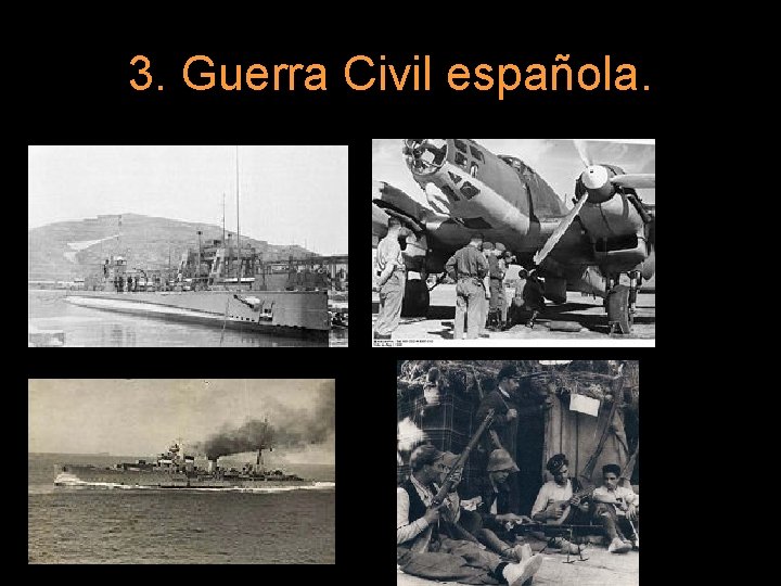 3. Guerra Civil española. 