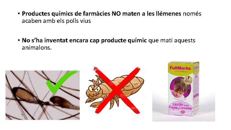  • Productes químics de farmàcies NO maten a les llémenes només acaben amb