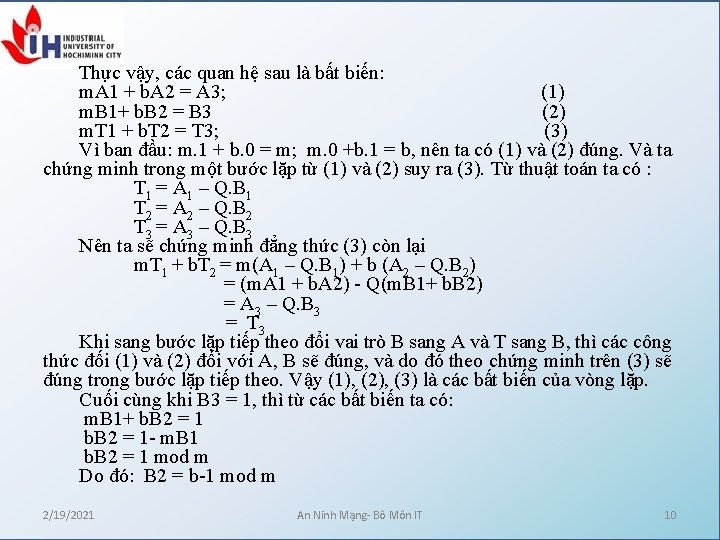 Thực vậy, các quan hệ sau là bất biến: m. A 1 + b. Thực vậy, các quan hệ sau là bất biến: m. A 1 + b.