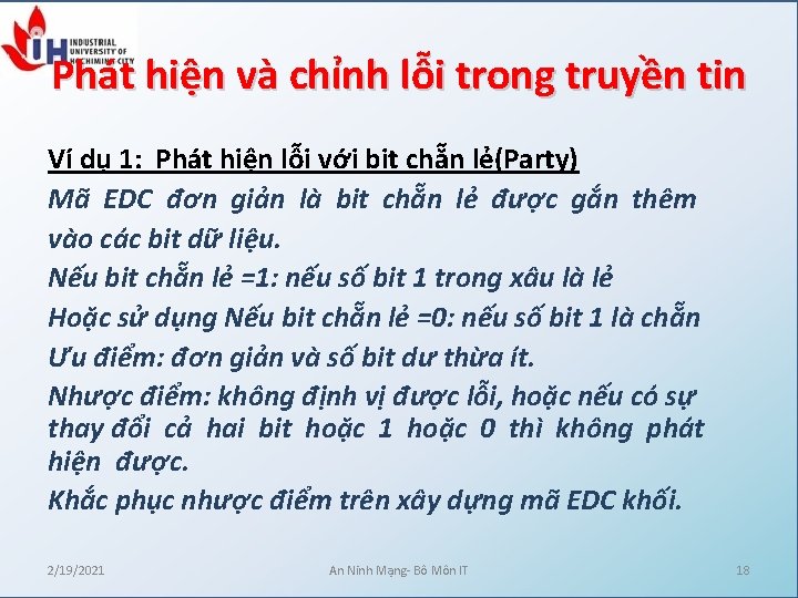Phát hiện và chỉnh lỗi trong truyền tin Ví dụ 1: Phát hiện lỗi Phát hiện và chỉnh lỗi trong truyền tin Ví dụ 1: Phát hiện lỗi