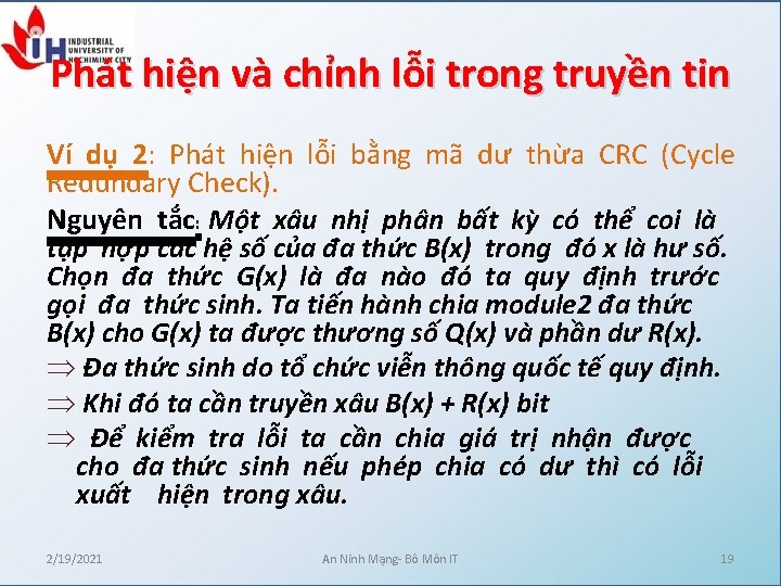 Phát hiện và chỉnh lỗi trong truyền tin Ví dụ 2: Phát hiện lỗi Phát hiện và chỉnh lỗi trong truyền tin Ví dụ 2: Phát hiện lỗi