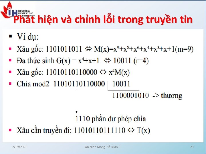 Phát hiện và chỉnh lỗi trong truyền tin 2/19/2021 An Ninh Mạng- Bô Môn Phát hiện và chỉnh lỗi trong truyền tin 2/19/2021 An Ninh Mạng- Bô Môn