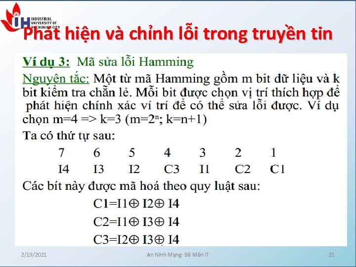 Phát hiện và chỉnh lỗi trong truyền tin 2/19/2021 An Ninh Mạng- Bô Môn Phát hiện và chỉnh lỗi trong truyền tin 2/19/2021 An Ninh Mạng- Bô Môn