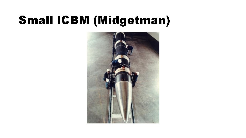 Small ICBM (Midgetman) 