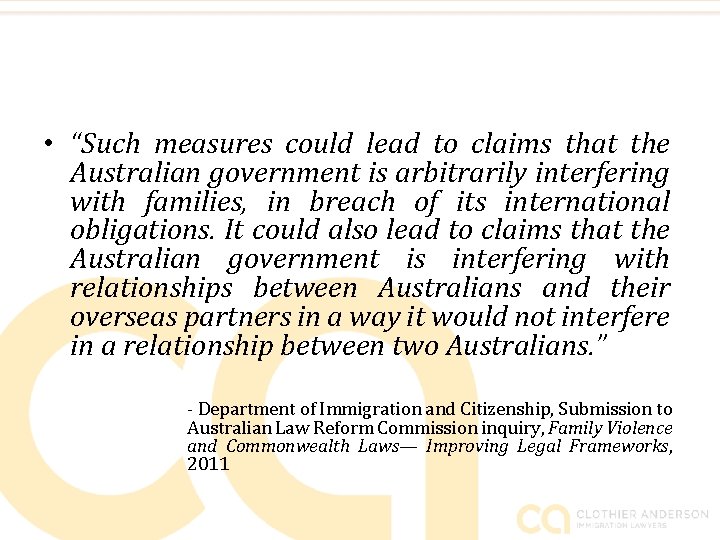  • “Such measures could lead to claims that the Australian government is arbitrarily