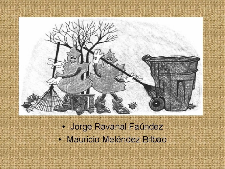  • Jorge Ravanal Faúndez • Mauricio Meléndez Bilbao 