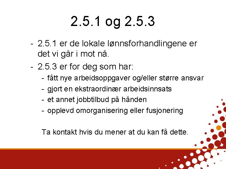 2. 5. 1 og 2. 5. 3 - 2. 5. 1 er de lokale
