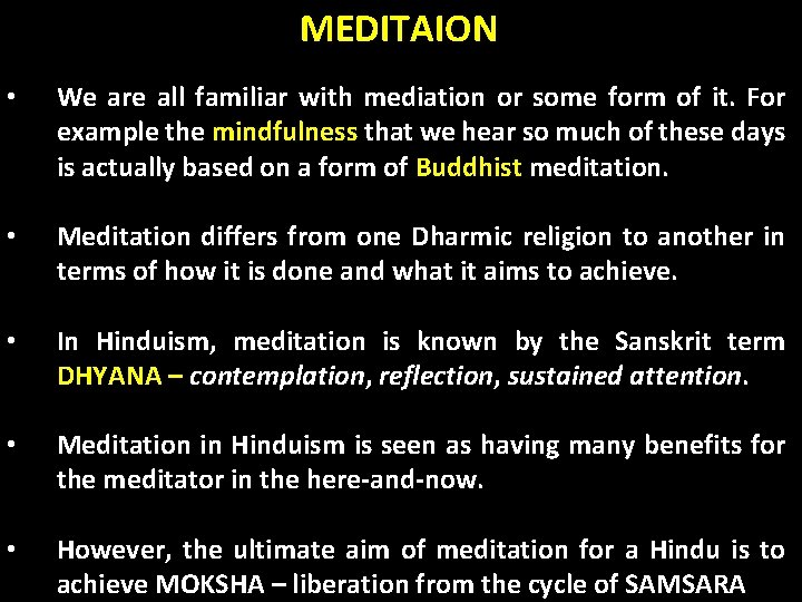 MEDITAION • We are all familiar with mediation or some form of it. For