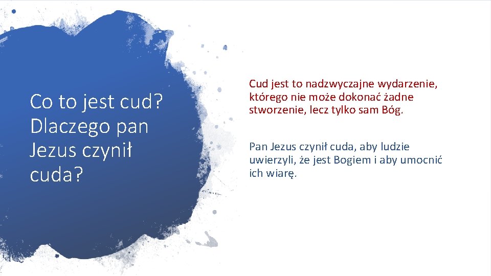 Co to jest cud? Dlaczego pan Jezus czynił cuda? Cud jest to nadzwyczajne wydarzenie,