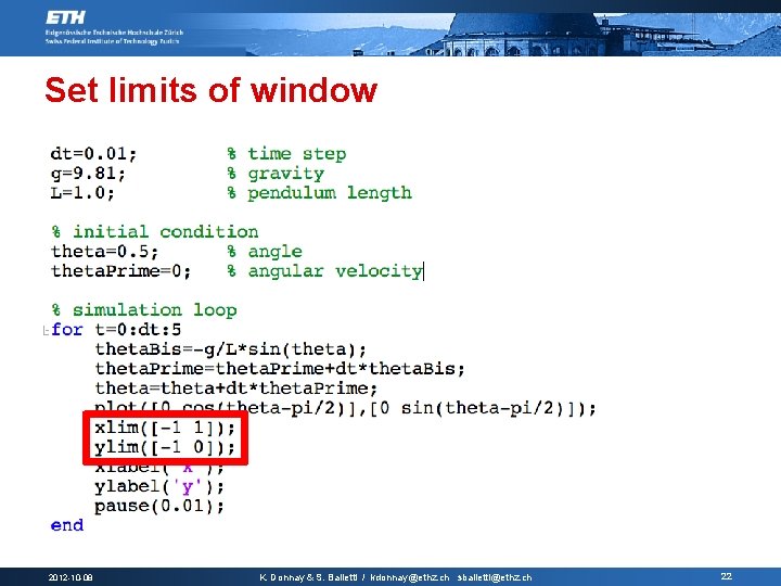 Set limits of window 2012 -10 -08 K. Donnay & S. Balietti / kdonnay@ethz.