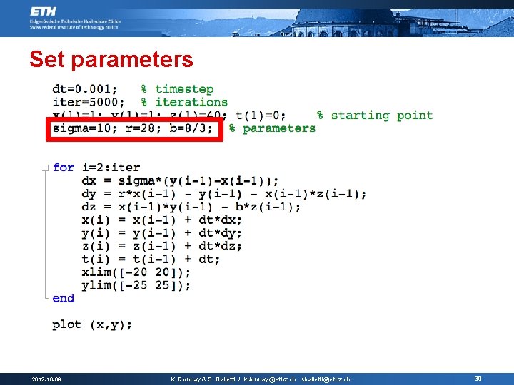 Set parameters 2012 -10 -08 K. Donnay & S. Balietti / kdonnay@ethz. ch sbalietti@ethz.