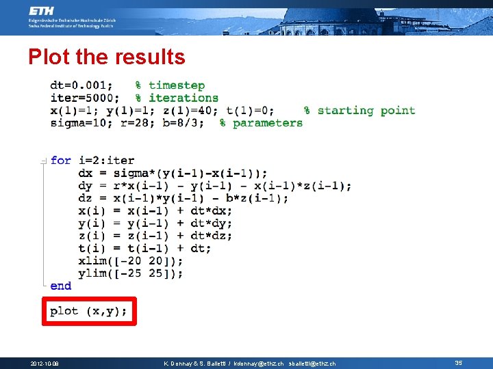 Plot the results 2012 -10 -08 K. Donnay & S. Balietti / kdonnay@ethz. ch