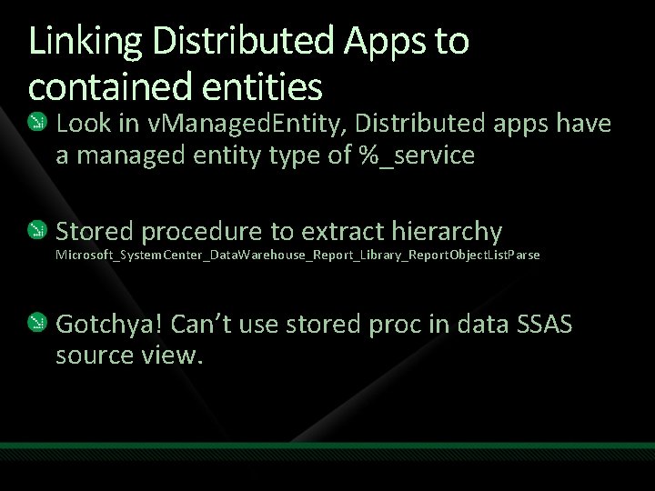 Linking Distributed Apps to contained entities Look in v. Managed. Entity, Distributed apps have