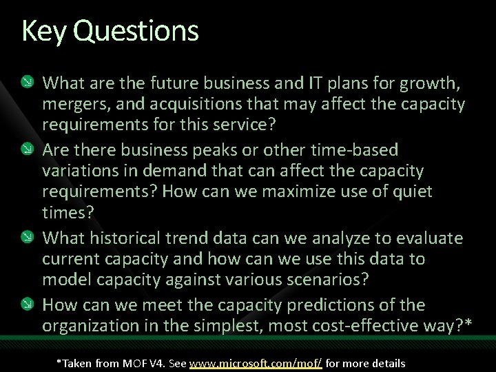 Key Questions What are the future business and IT plans for growth, mergers, and