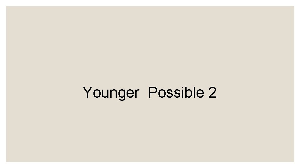 Younger Possible 2 