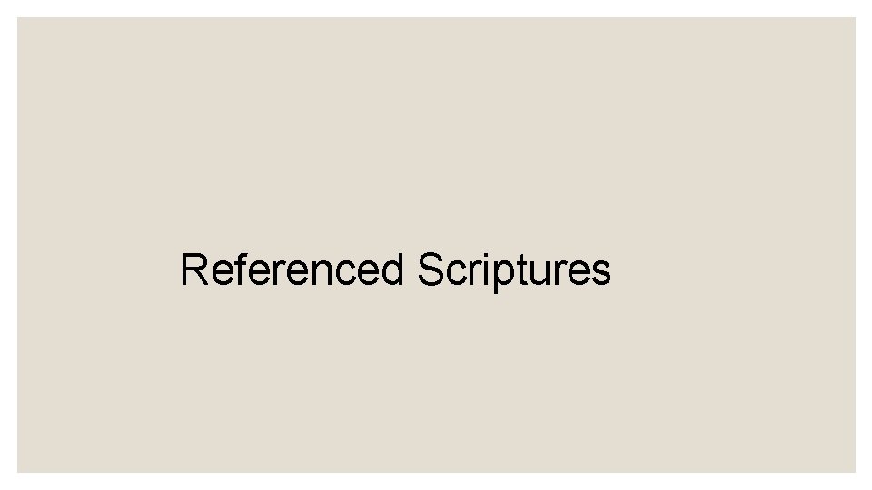 Referenced Scriptures 