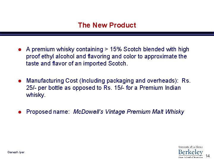 The New Product l A premium whisky containing > 15% Scotch blended with high