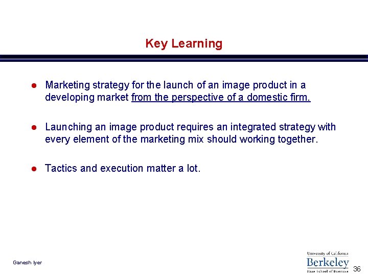 Key Learning l Marketing strategy for the launch of an image product in a