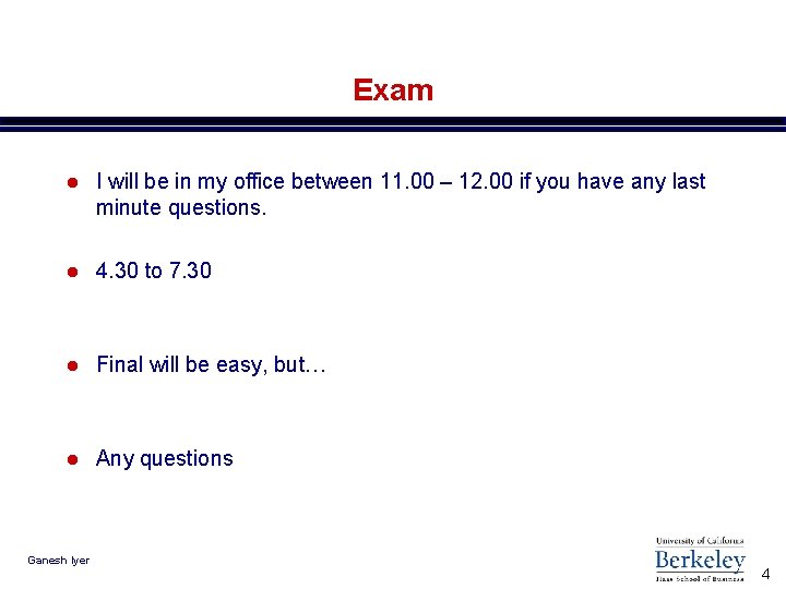Exam l I will be in my office between 11. 00 – 12. 00
