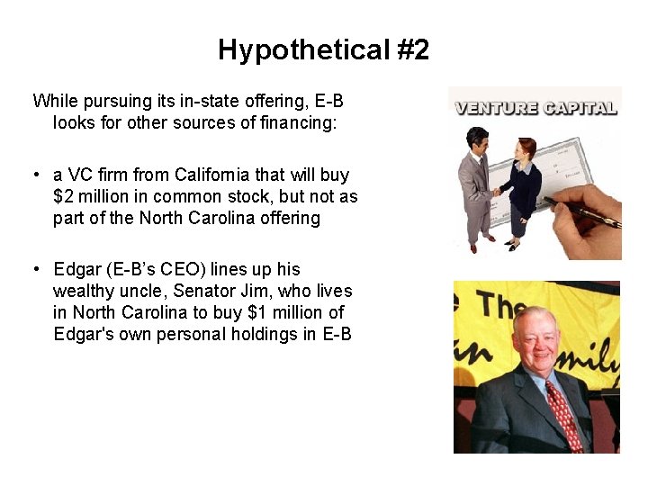 Hypothetical #2 While pursuing its in-state offering, E-B looks for other sources of financing: