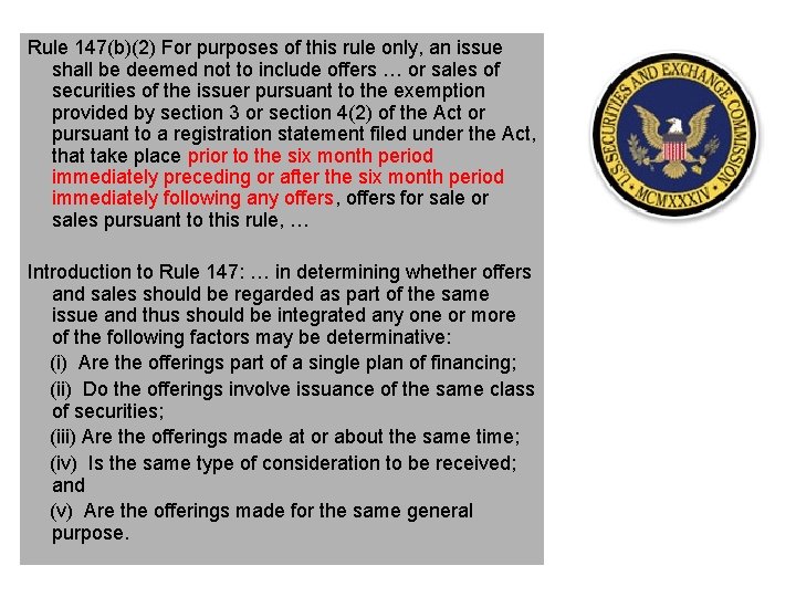 Rule 147(b)(2) For purposes of this rule only, an issue shall be deemed not