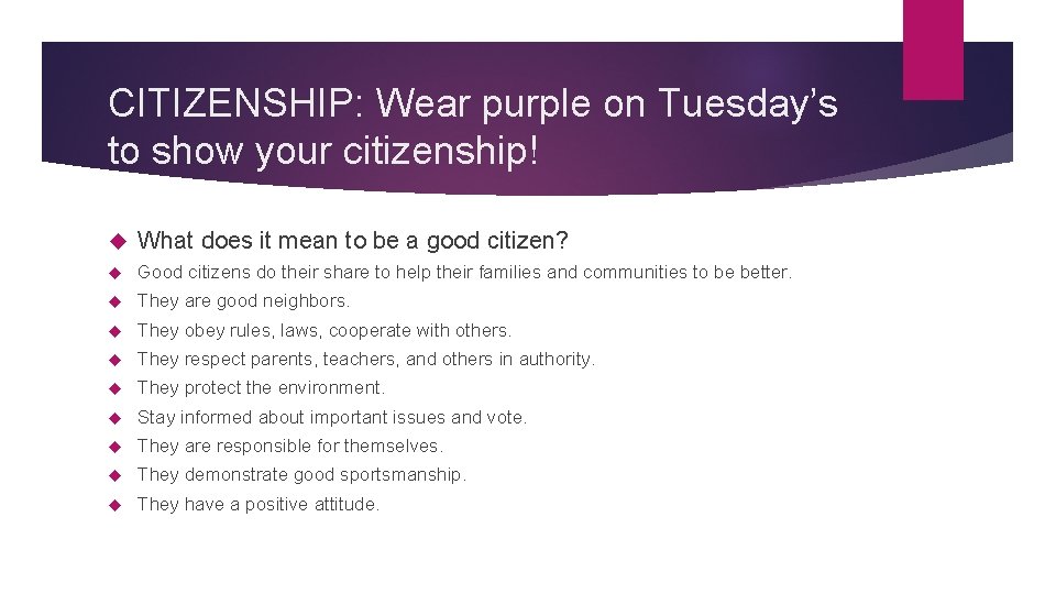 CITIZENSHIP: Wear purple on Tuesday’s to show your citizenship! What does it mean to