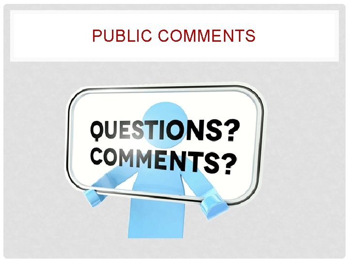 PUBLIC COMMENTS 