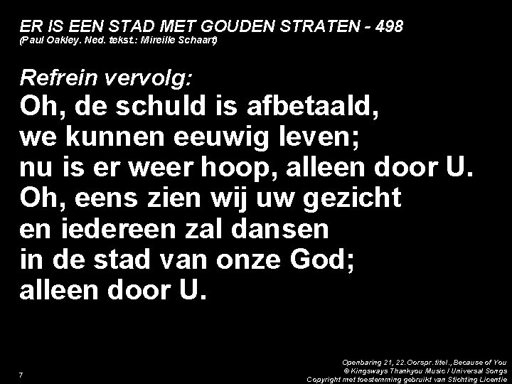 ER IS EEN STAD MET GOUDEN STRATEN - 498 (Paul Oakley. Ned. tekst. :