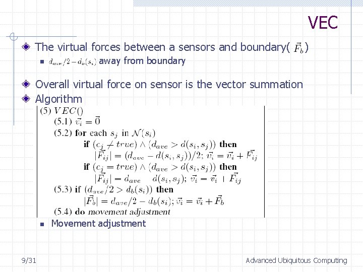 VEC The virtual forces between a sensors and boundary( n ) away from boundary