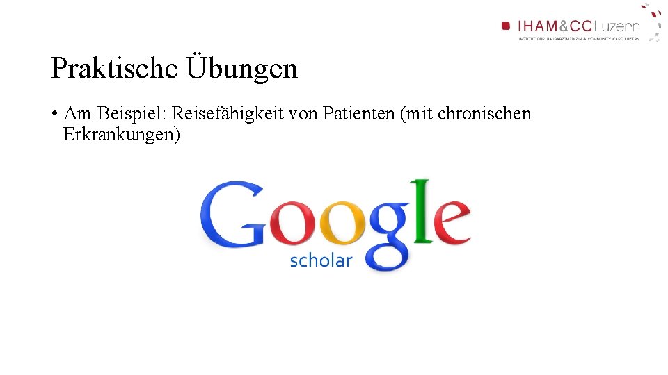 Praktische Übungen • Am Beispiel: Reisefähigkeit von Patienten (mit chronischen Erkrankungen) Praktische Übungen • Am Beispiel: Reisefähigkeit von Patienten (mit chronischen Erkrankungen)