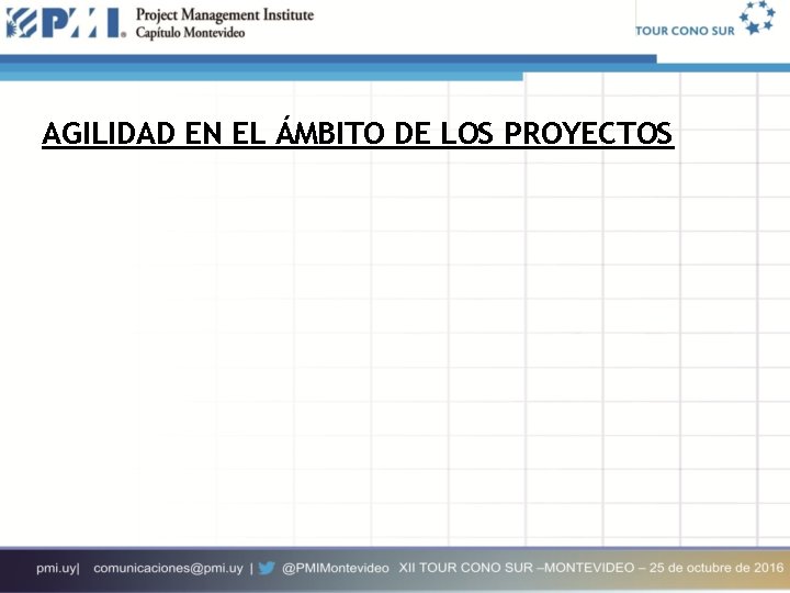 AGILIDAD EN EL ÁMBITO DE LOS PROYECTOS 