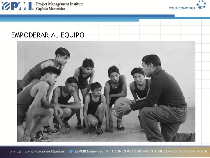 EMPODERAR AL EQUIPO EMPODERAR AL EQUIPO