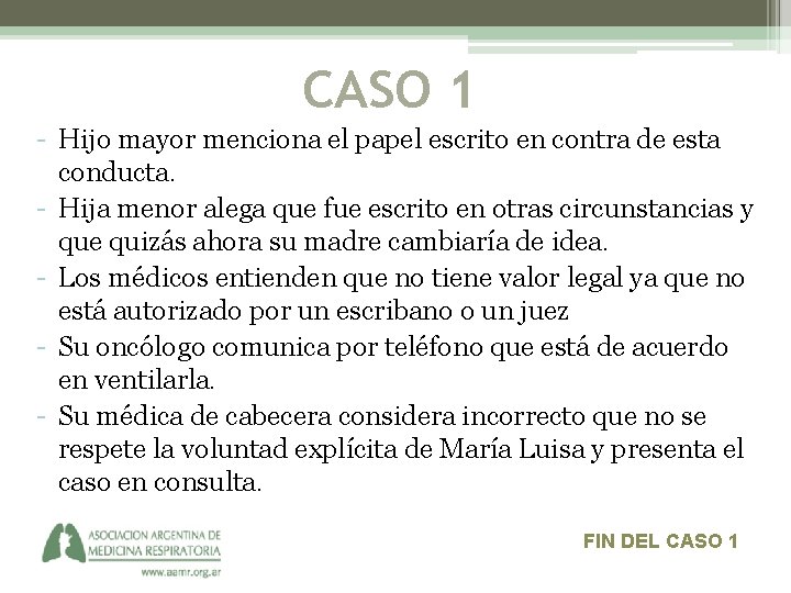 CASO 1 - Hijo mayor menciona el papel escrito en contra de esta conducta.