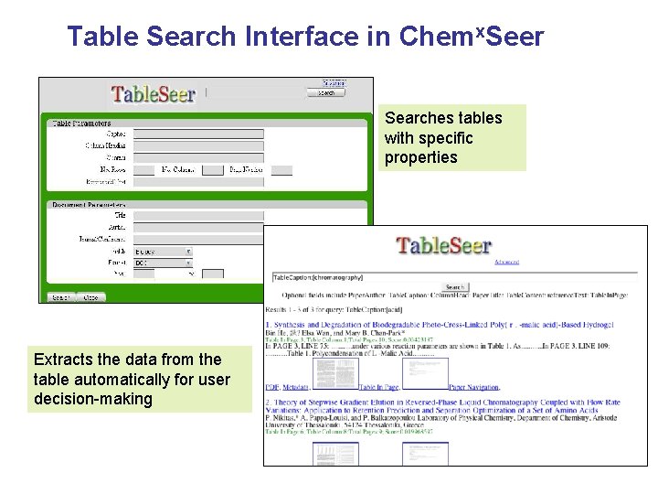 Table Search Interface in Chemx. Seer Searches tables with specific properties Extracts the data