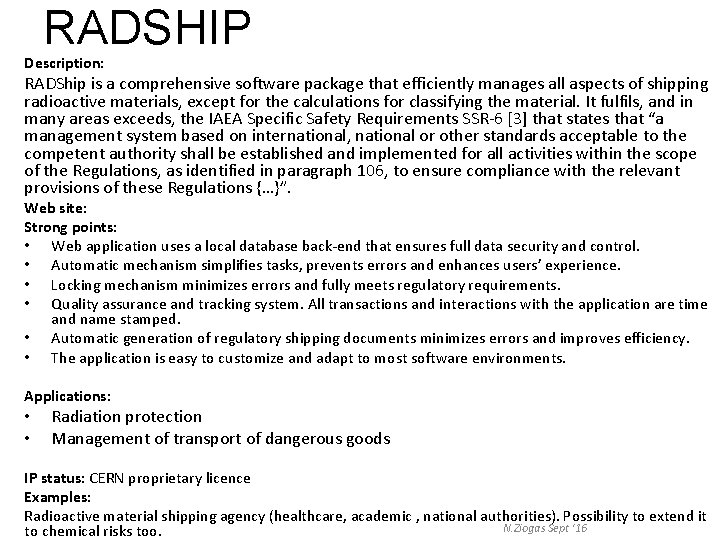 RADSHIP Description: RADShip is a comprehensive software package that efficiently manages all aspects of