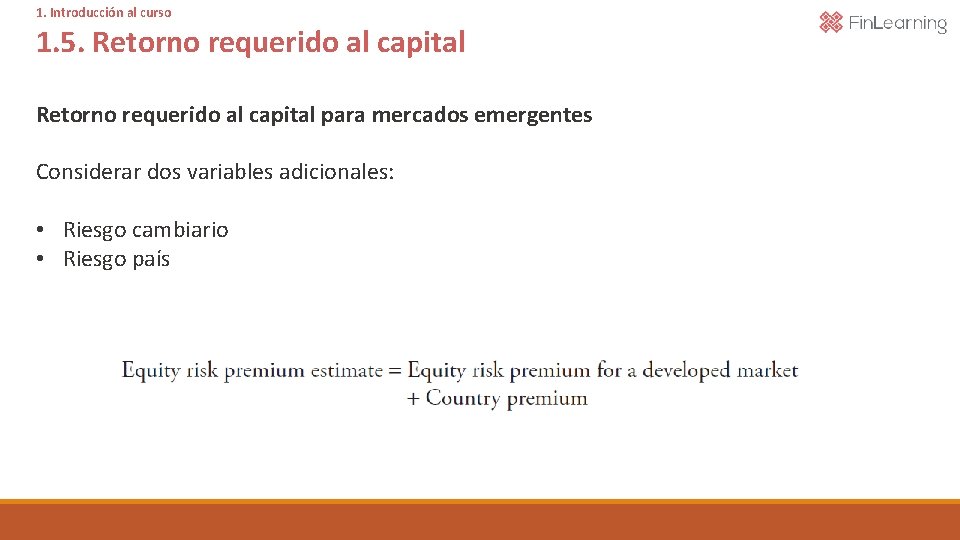 1. Introducción al curso 1. 5. Retorno requerido al capital para mercados emergentes Considerar