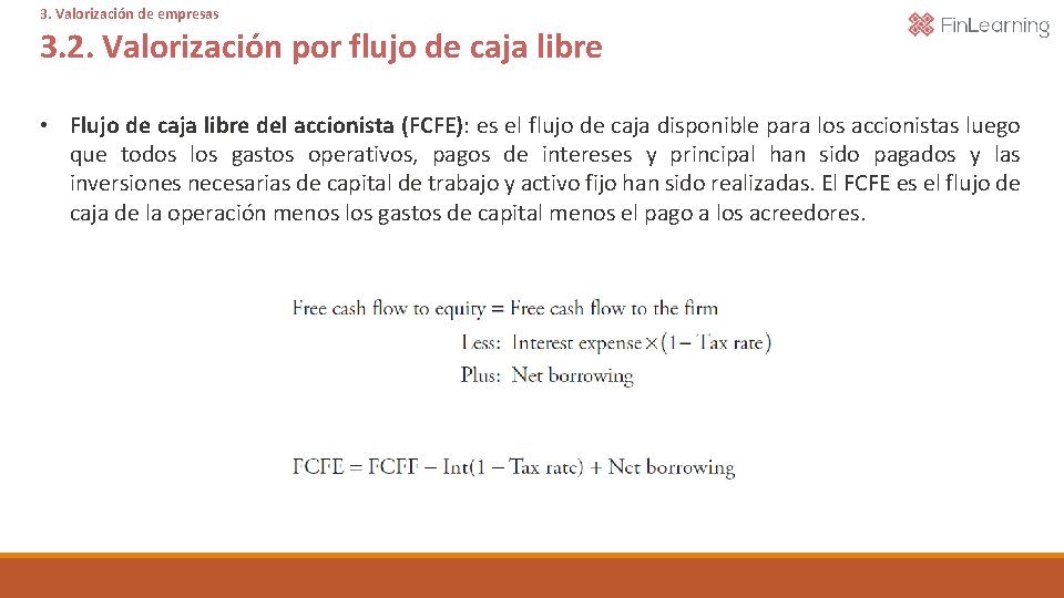 3. Valorización de empresas 3. 2. Valorización por flujo de caja libre • Flujo