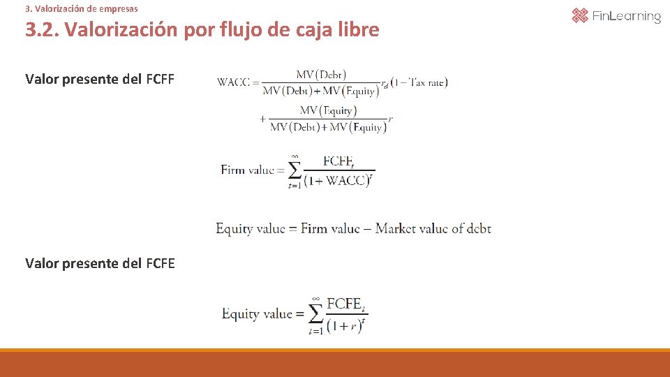 3. Valorización de empresas 3. 2. Valorización por flujo de caja libre Valor presente