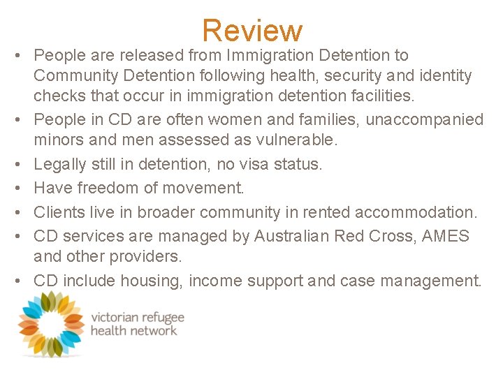 Review • People are released from Immigration Detention to Community Detention following health, security