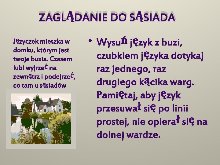 ZAGLĄDANIE DO SĄSIADA 