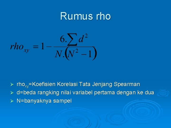 Rumus rhoxy=Koefisien Korelasi Tata Jenjang Spearman Ø d=beda rangking nilai variabel pertama dengan ke