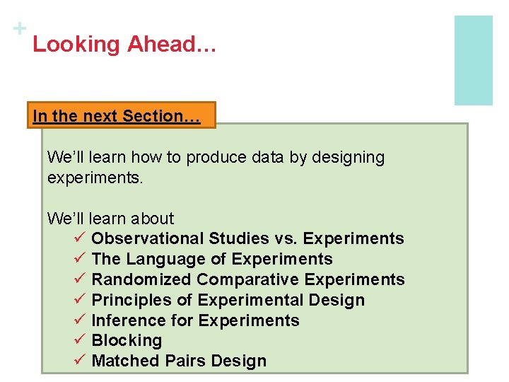 + Looking Ahead… In the next Section… We’ll learn how to produce data by + Looking Ahead… In the next Section… We’ll learn how to produce data by