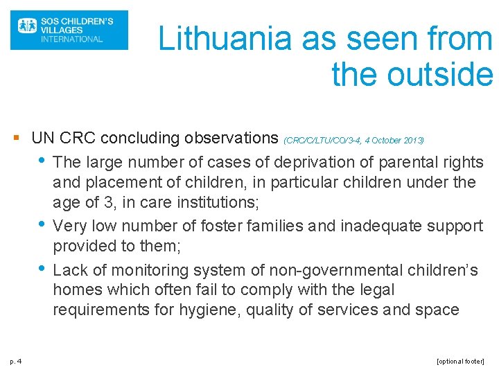 Lithuania as seen from the outside § UN CRC concluding observations (CRC/C/LTU/CO/3 -4, 4