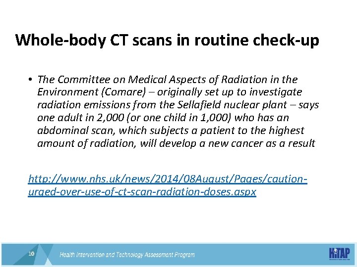 Whole-body CT scans in routine check-up • The Committee on Medical Aspects of Radiation