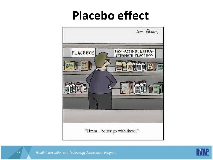 Placebo effect 27 27 