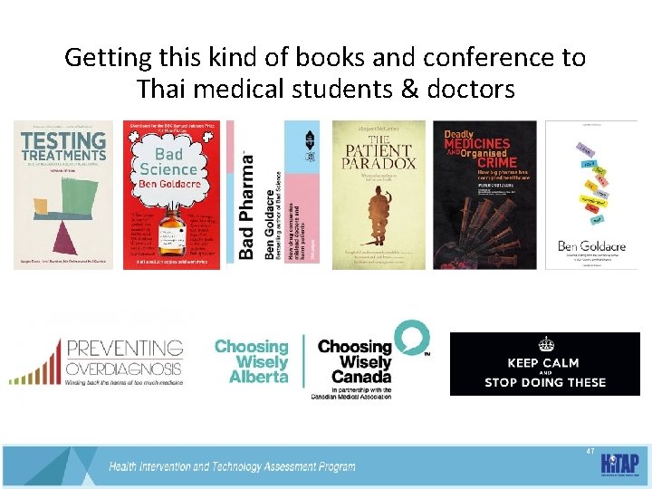 Getting this kind of books and conference to Thai medical students & doctors 47