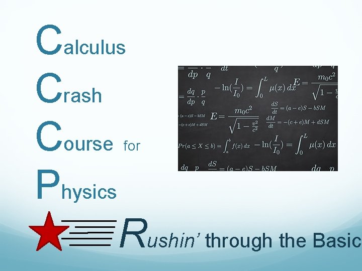 Calculus Crash Course Physics Rushin’ through the Basics for 